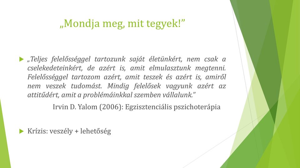 elmulasztunk megtenni.