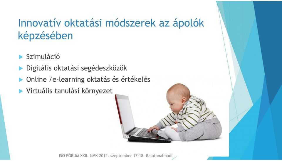 segédeszközök Online /e-learning oktatás