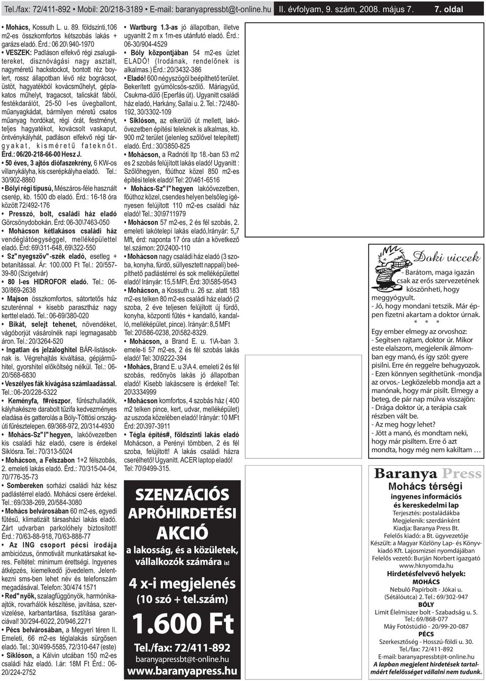 : 06 20\ 940-1970 VESZEK: Padláson elfekvő régi zsalugátereket, disznóvágási nagy asztalt, nagyméretű hackstockot, bontott réz boylert, rossz állapotban lévő réz bográcsot, üstöt, hagyatékból