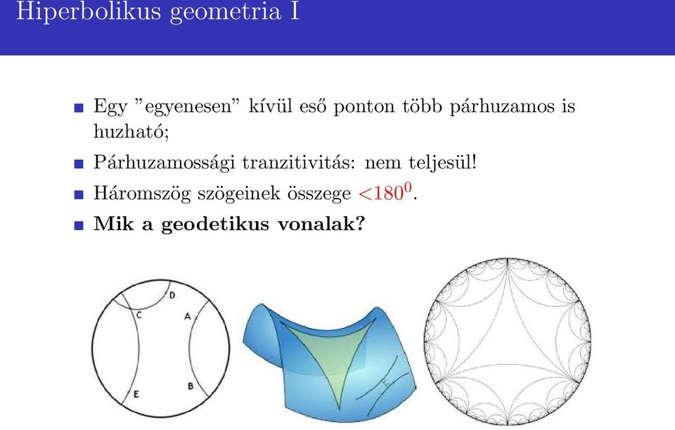 Párhuzamossági tranzitivitás: nem teljesül!