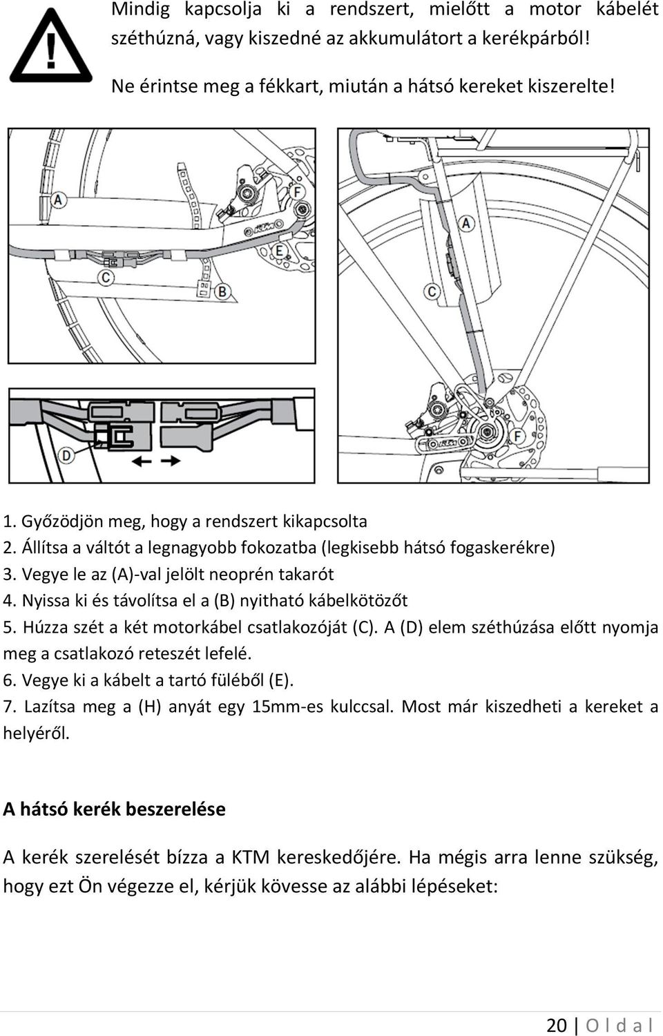 HASZNÁLATI UTASÍTÁS Hátsókerék hajtás (Rear Hub) elektromos kerékpár  rendszerekhez - PDF Ingyenes letöltés
