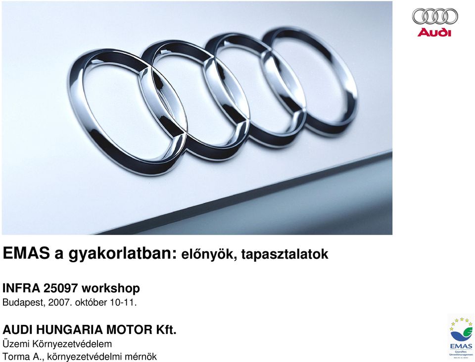 október 10-11. AUDI HUNGARIA MOTOR Kft.