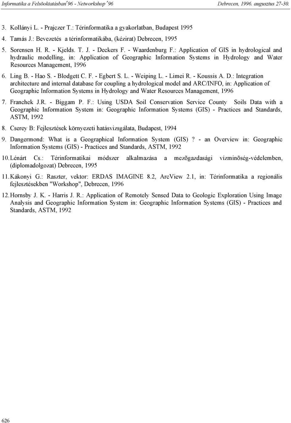 - Blodgett C. F. - Egbert S. L. - Weiping L. - Limei R. - Koussis A. D.