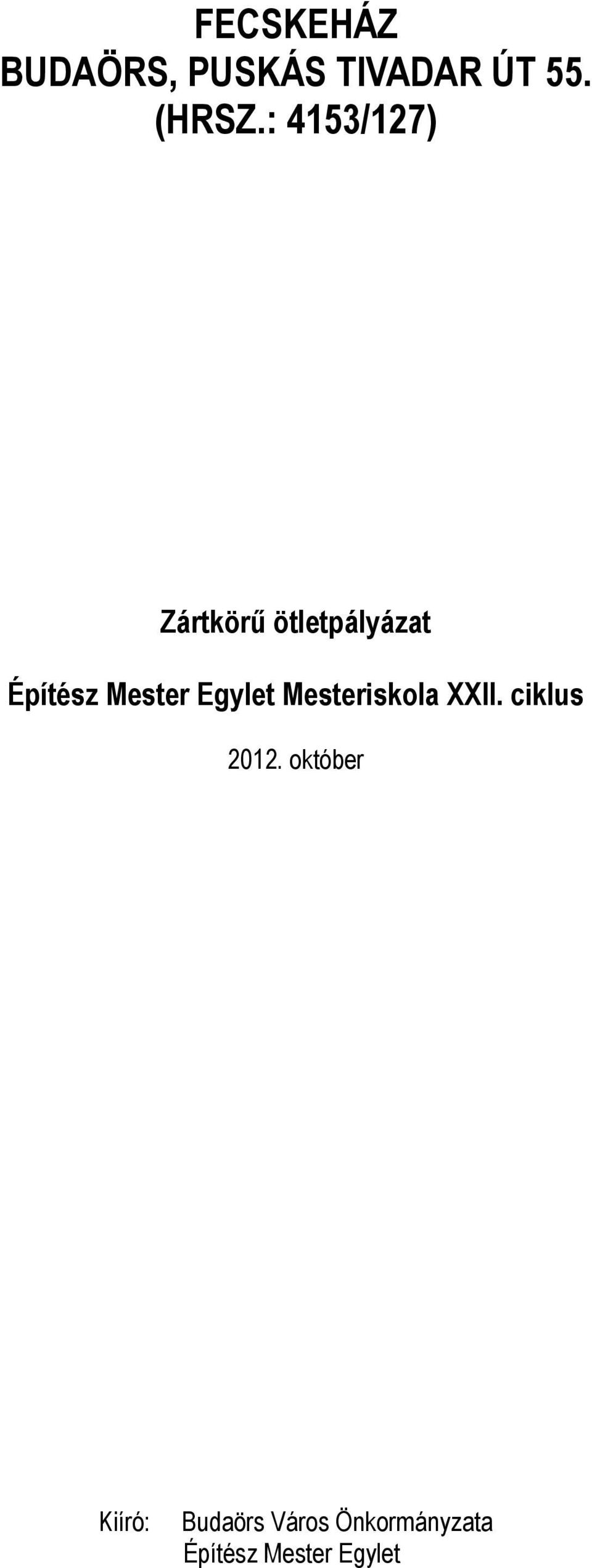 Egylet Mesteriskola XXII. ciklus 2012.