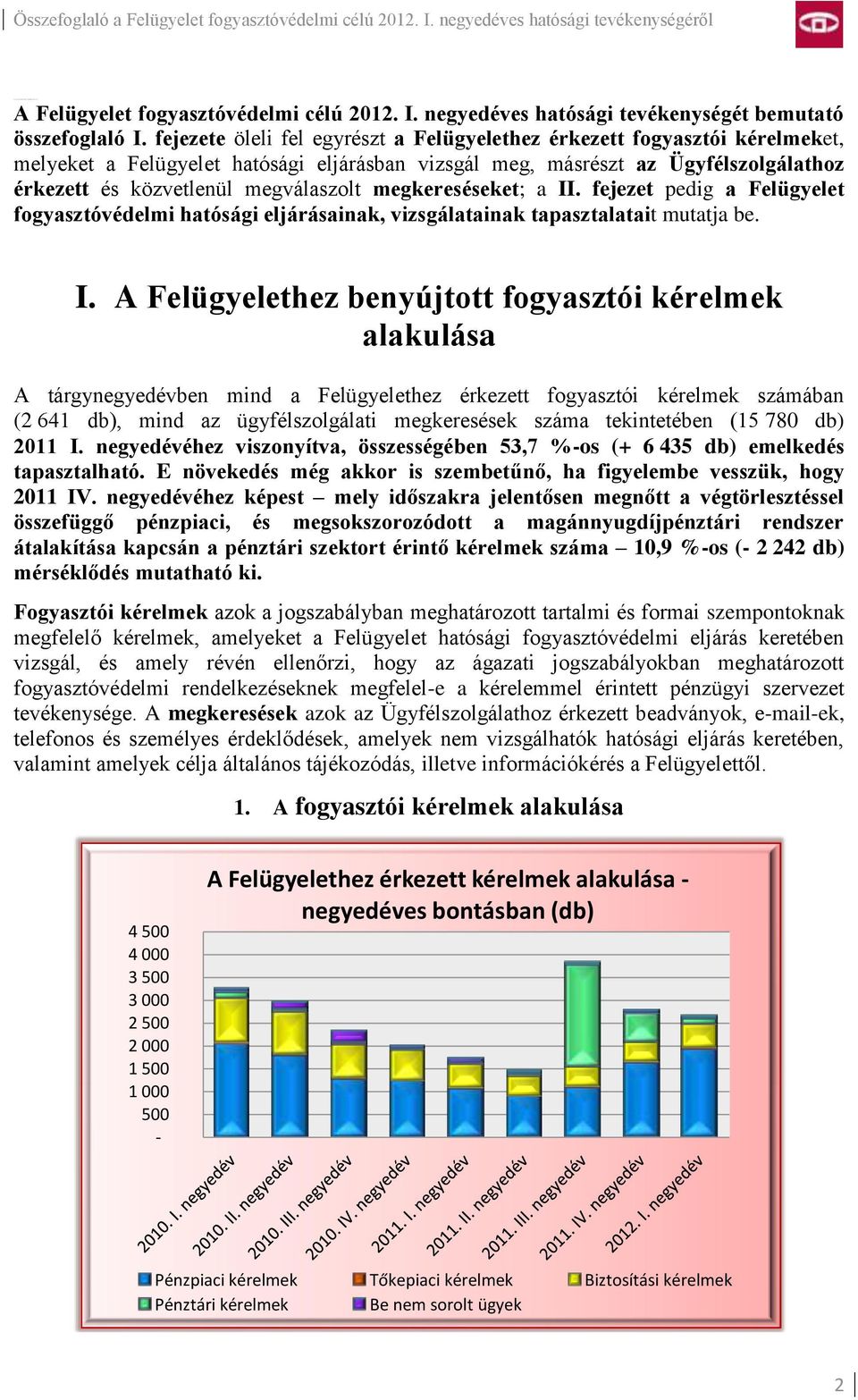 megkereséseket; a II