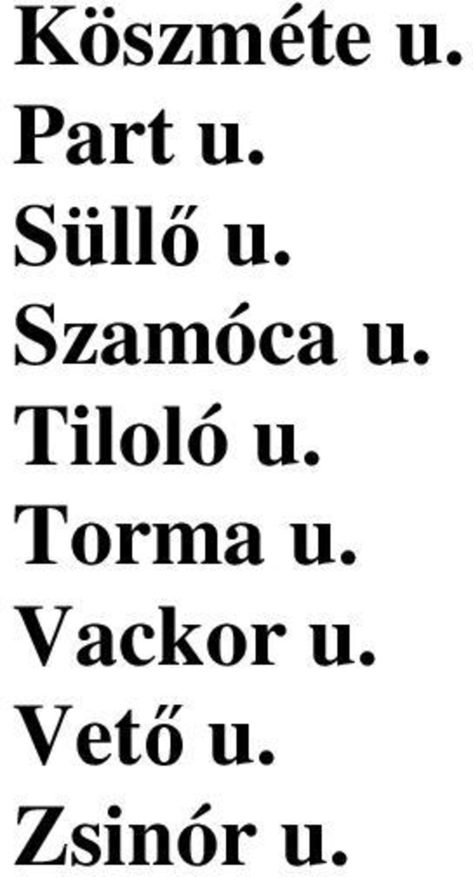 Tiloló u. Torma u.
