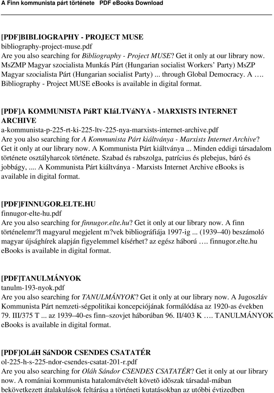 Bibliography - Project MUSE [PDF]A KOMMUNISTA PáRT KIáLTVáNYA - MARXISTS INTERNET ARCHIVE a-kommunista-p-225-rt-ki-225-ltv-225-nya-marxists-internet-archive.