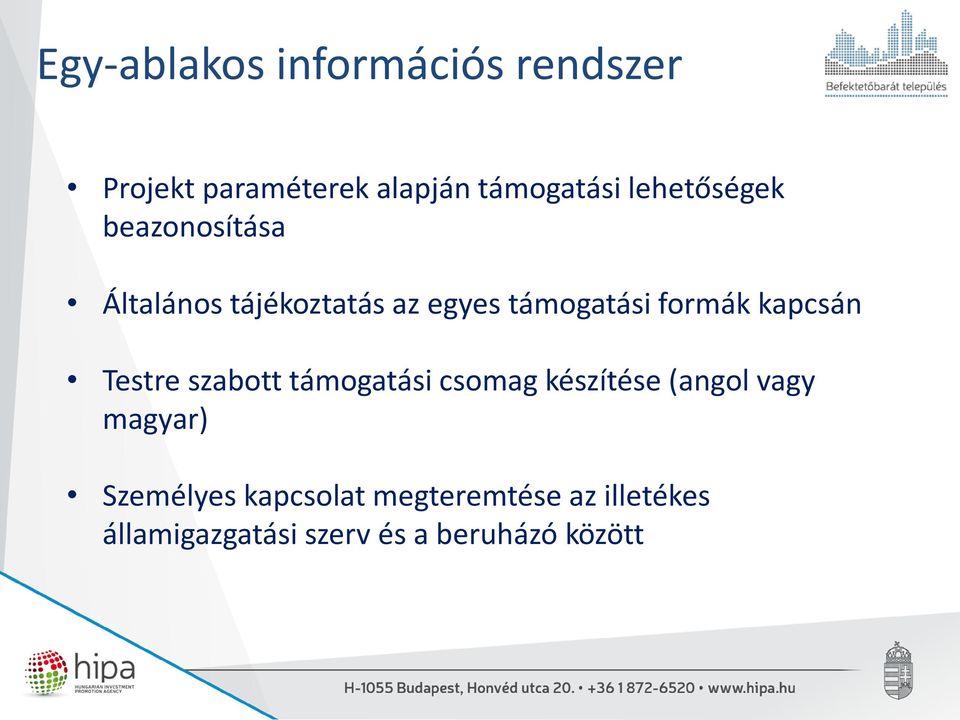 kapcsán Testre szabott támogatási csomag készítése (angol vagy magyar)