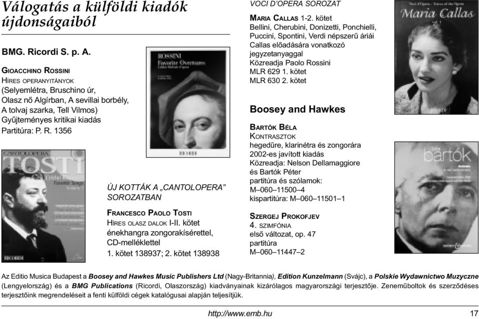 kötet énekhangra zongorakísérettel, CD-melléklettel 1. kötet 138937; 2. kötet 138938 VOCI D OPERA SOROZAT MARIA CALLAS 1-2.