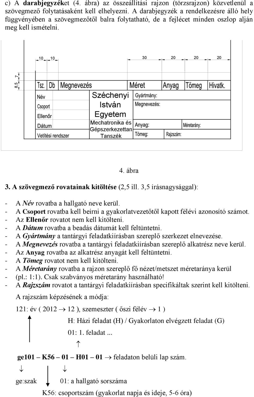 Általános formai követelmények. GÉPSZERKEZETTAN I. tantárgyhoz - PDF Free  Download