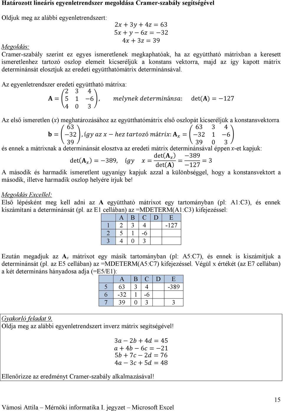 együtthatómátrix determinánsával.