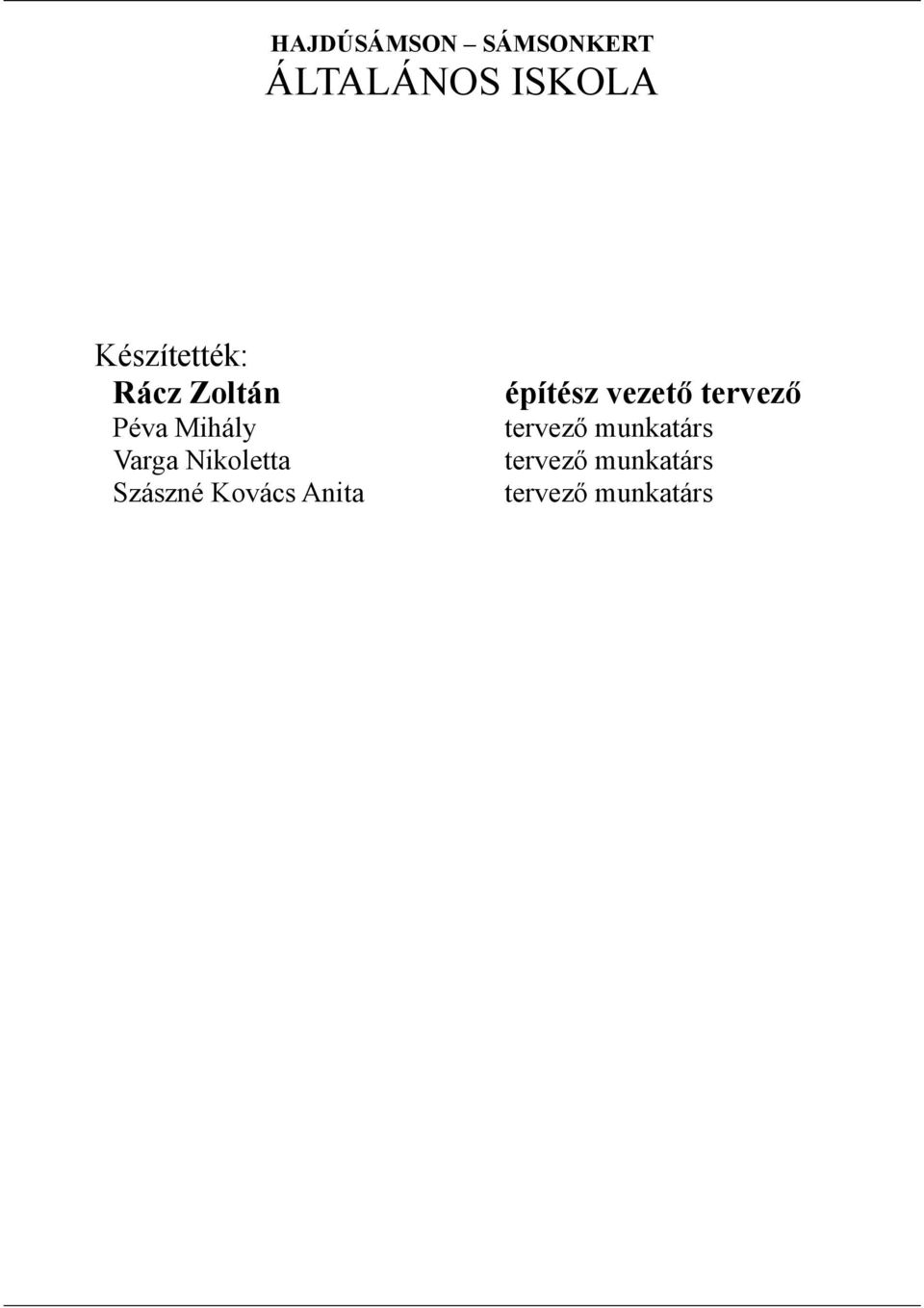 Nikoletta Szászné Kovács Anita építész vezető