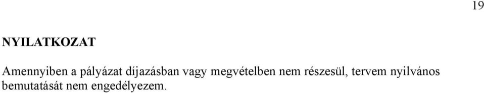 megvételben nem részesül,