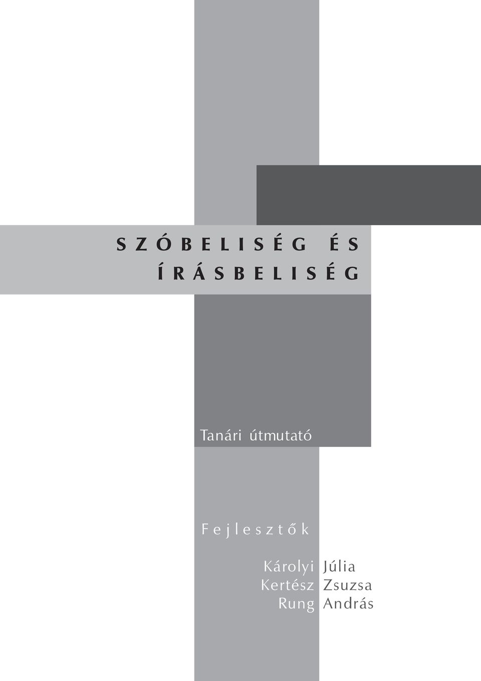 útmutató Fejlesztő k