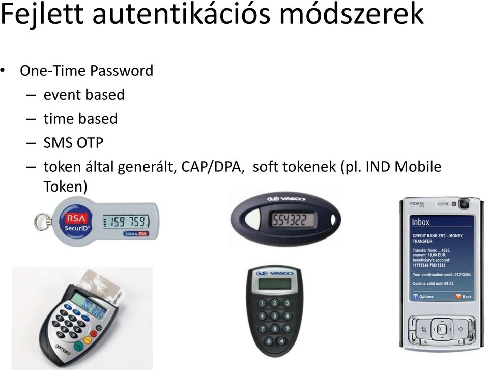 based SMS OTP token által generált,