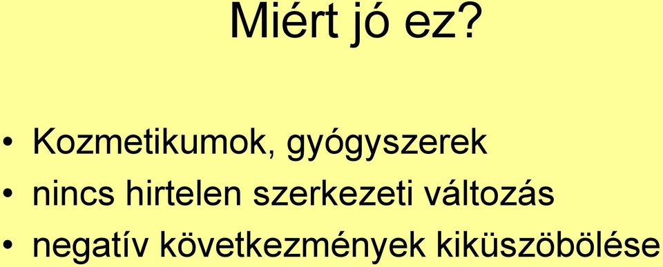 nincs hirtelen szerkezeti