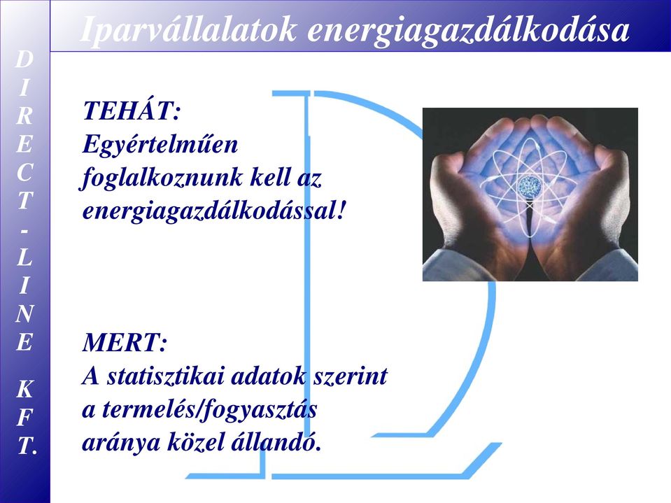 energiagazdálkodással!