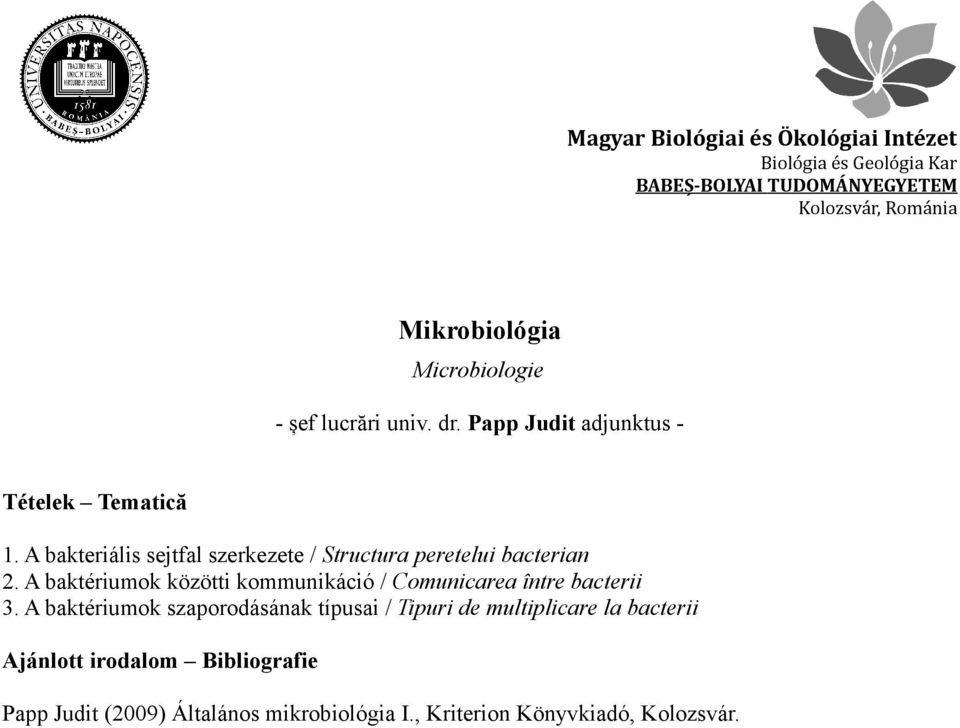 A baktériumok közötti kommunikáció / Comunicarea între bacterii 3.