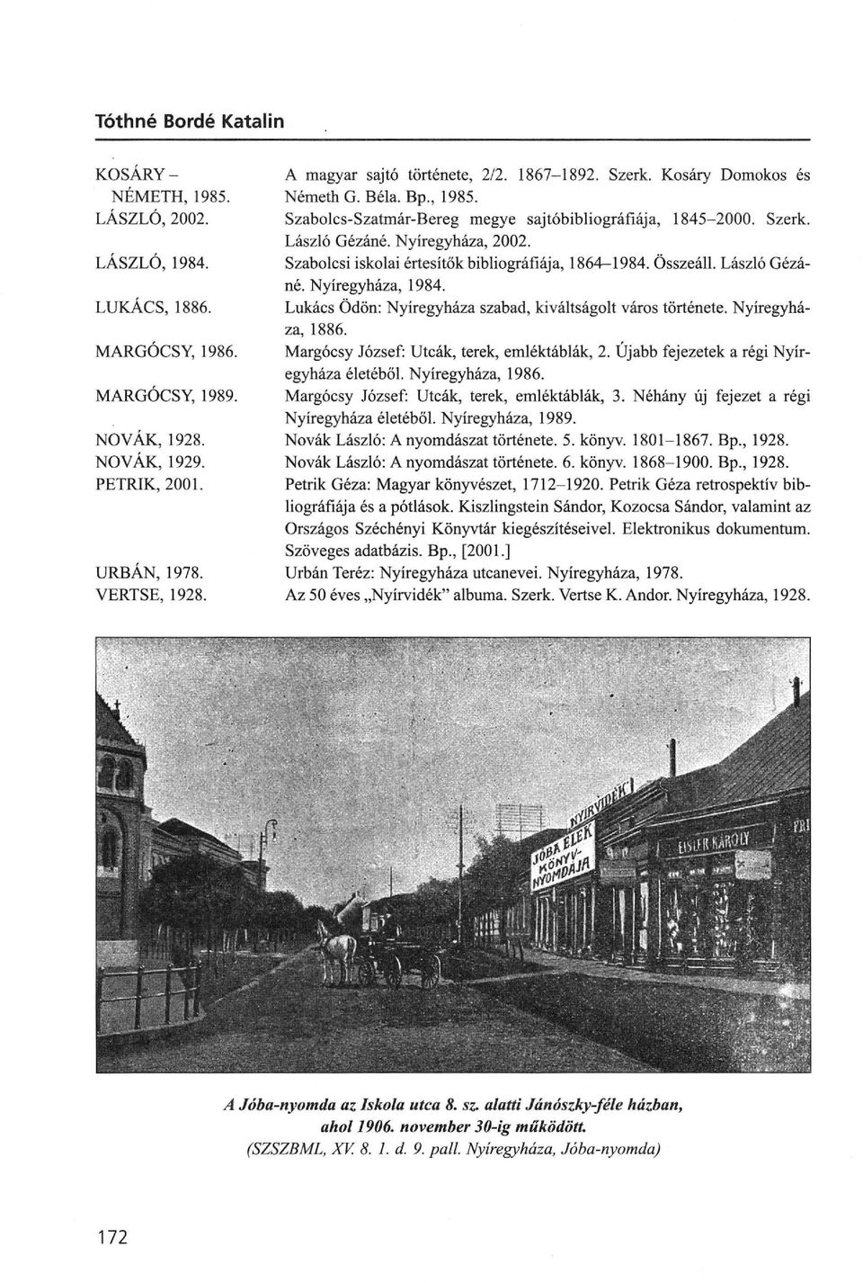 A nyíregyházi nyomdák története a 19. század utolsó harmadában - PDF  Ingyenes letöltés