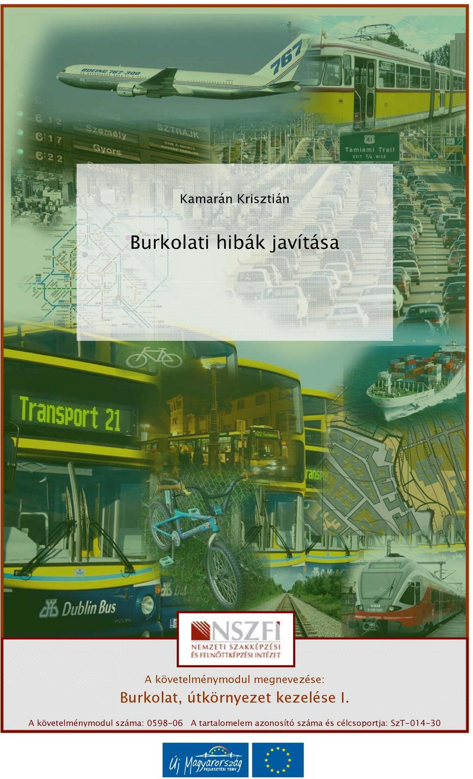 útkörnyezet kezelése I.