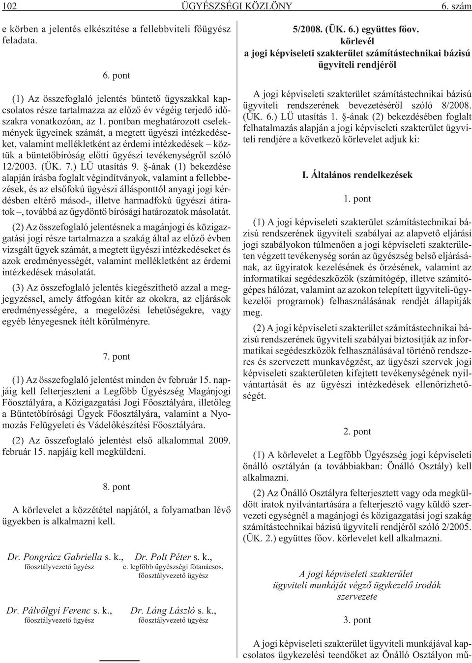 (ÜK. 7.) LÜ utasítás 9.