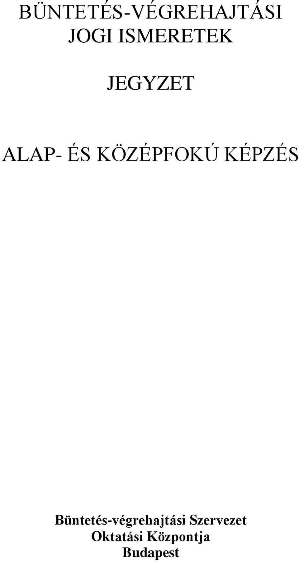 KÖZÉPFOKÚ KÉPZÉS