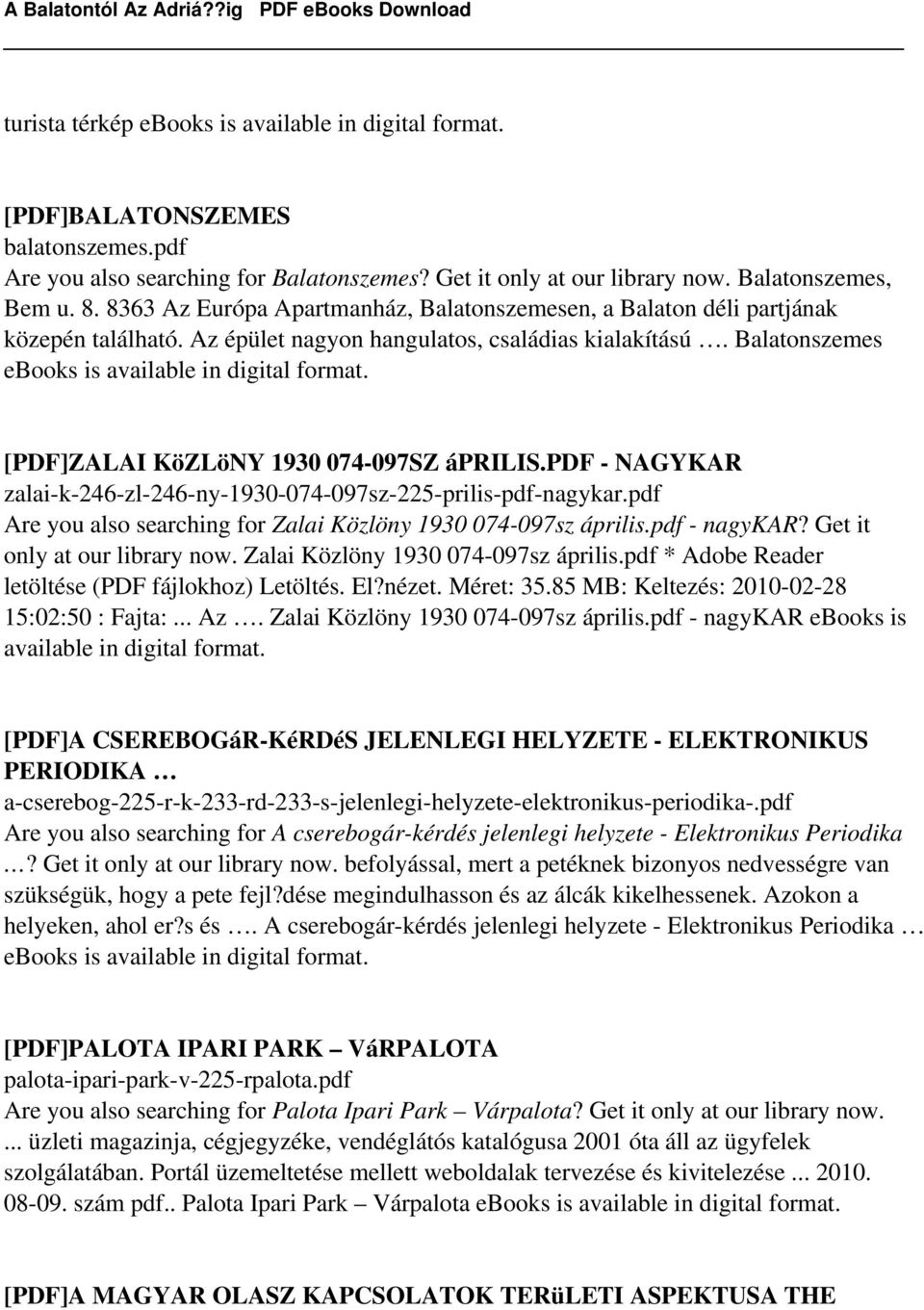 pdf - NAGYKAR zalai-k-246-zl-246-ny-1930-074-097sz-225-prilis-pdf-nagykar.pdf Are you also searching for Zalai Közlöny 1930 074-097sz április.pdf - nagykar? Get it only at our library now.