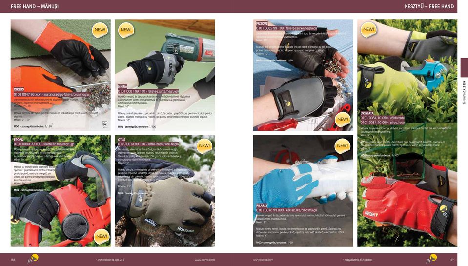 Mănuşi fără degete, palma din piele fină de capră şi inserţie cu gel, dosul palmei din Lycra şi cauciuc neopren, ajustarea manşetei cu Velcro MOQ - csomagolás/ambalare: 1/60 CIRLUS 0108 0047 96 xxx*