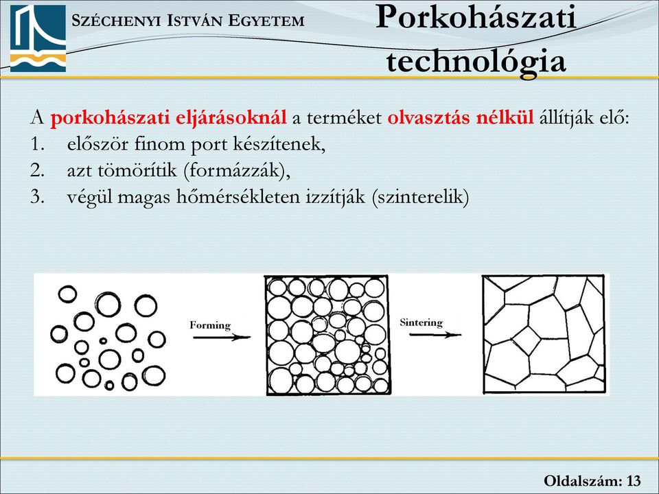 először finom port készítenek, 2.