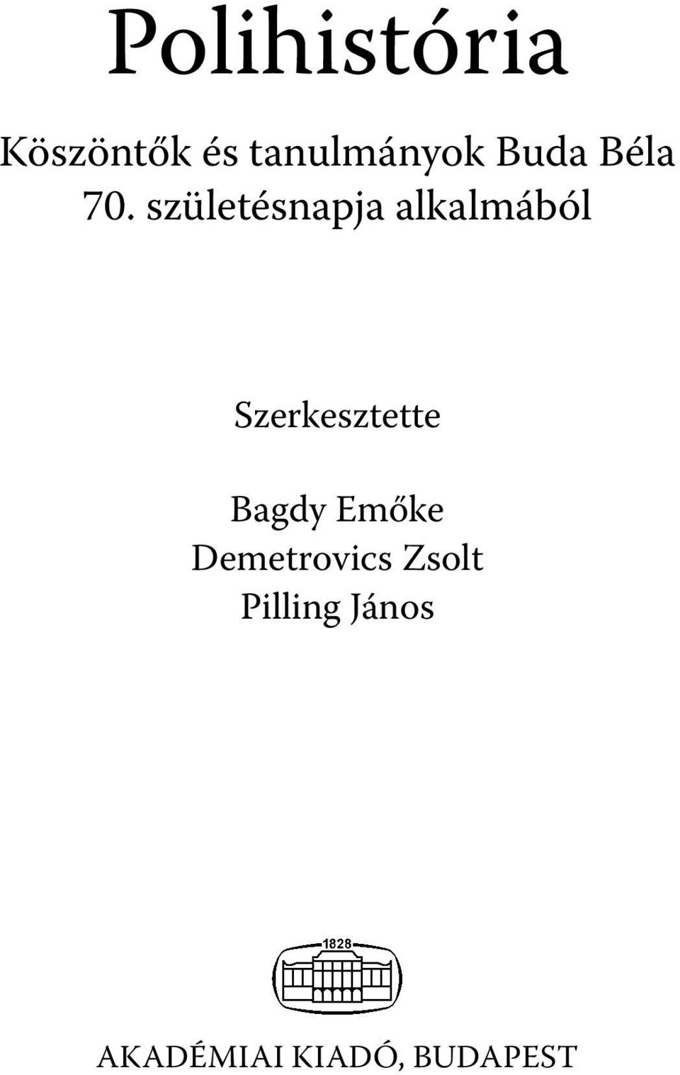 születésnapja alkalmából Szerkesztette