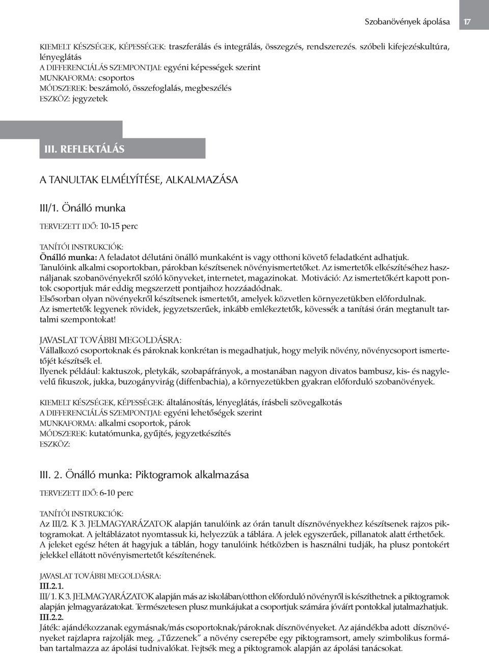 REFLEKTÁLÁS A TANULTAK ELMÉLYÍTÉSE, ALKALMAZÁSA III/1.