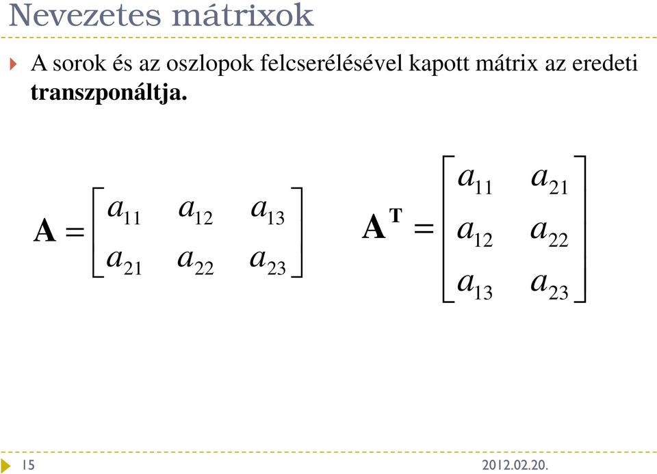 mátrix z eredeti trnszponáltj A =