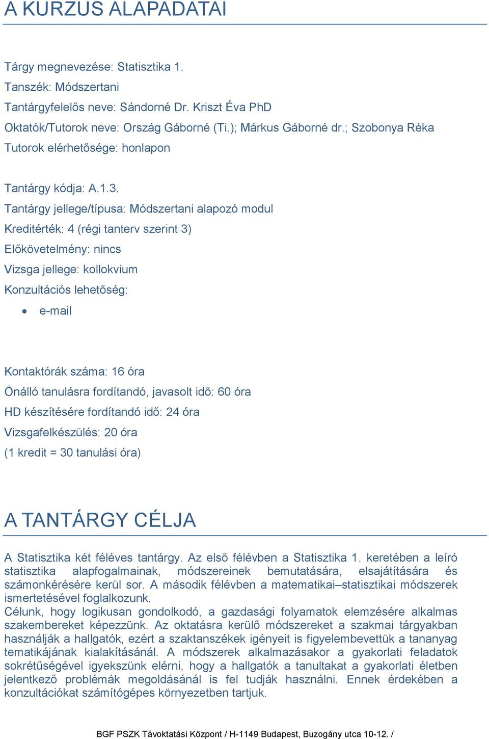 TANTÁRGYI ÚTMUTATÓ. Statisztika 1. - PDF Free Download