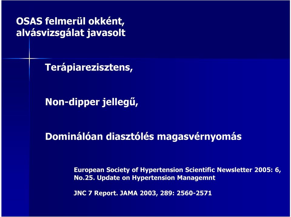 Society of Hypertension Scientific Newsletter 2005: 6, No.25.