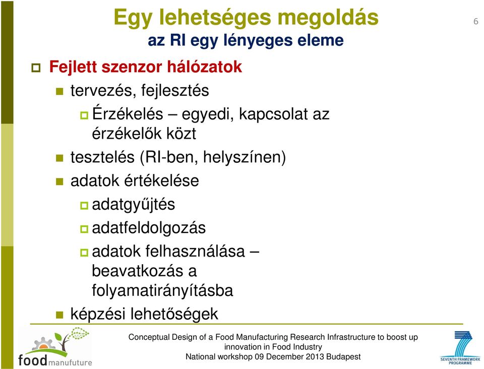 közt tesztelés (RI-ben, helyszínen) adatok értékelése adatgyűjtés