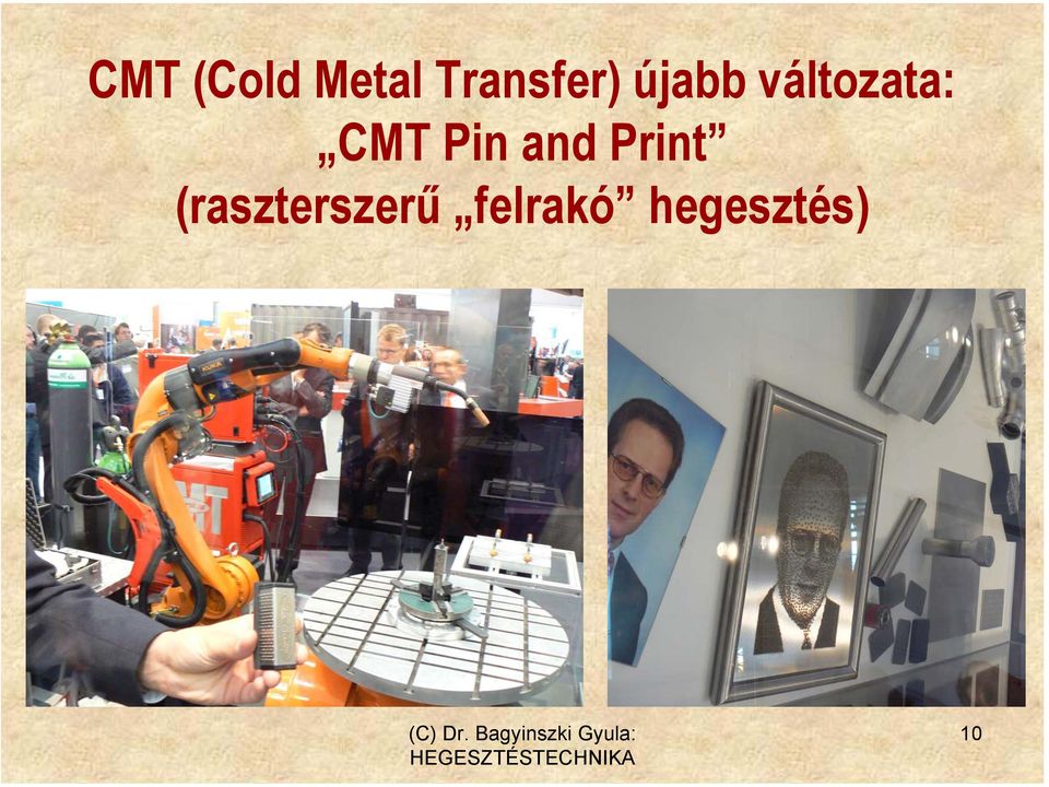 változata: CMT Pin and