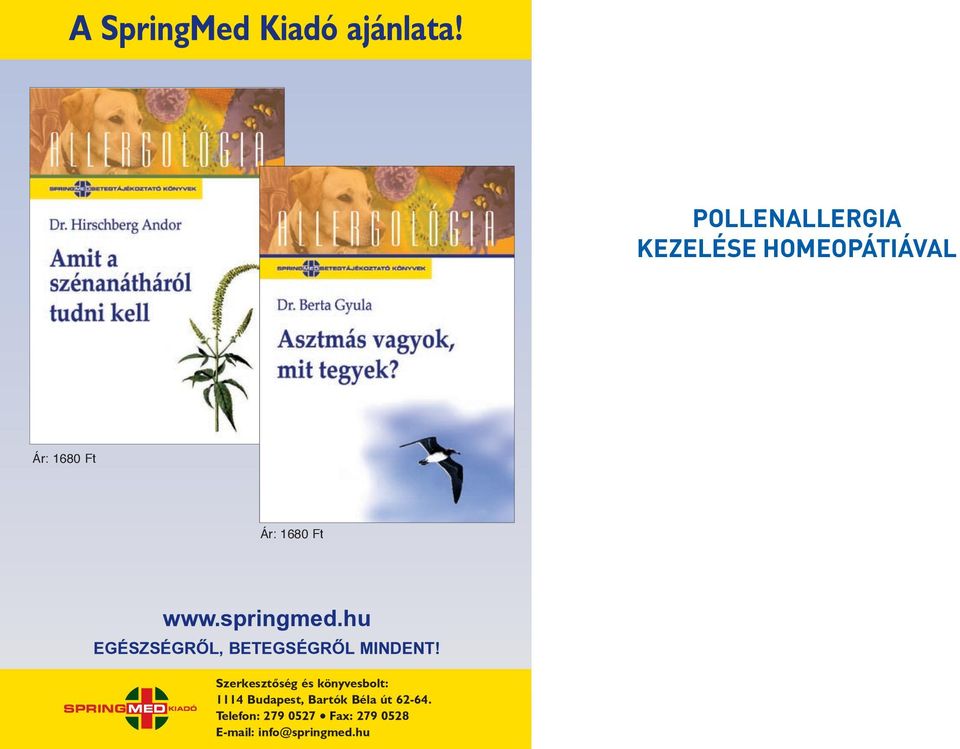 springmed.hu EGÉSZSÉGRÕL, BETEGSÉGRÕL MINDENT!