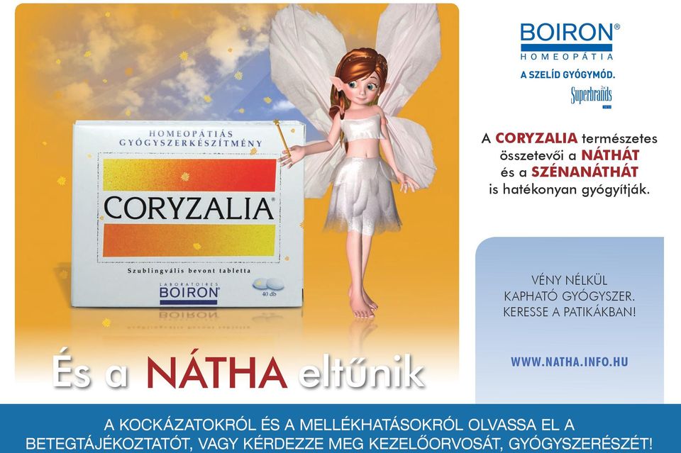 KERESSE A PATIKÁKBAN! És a NÁTHA eltûnik WWW.NATHA.INFO.