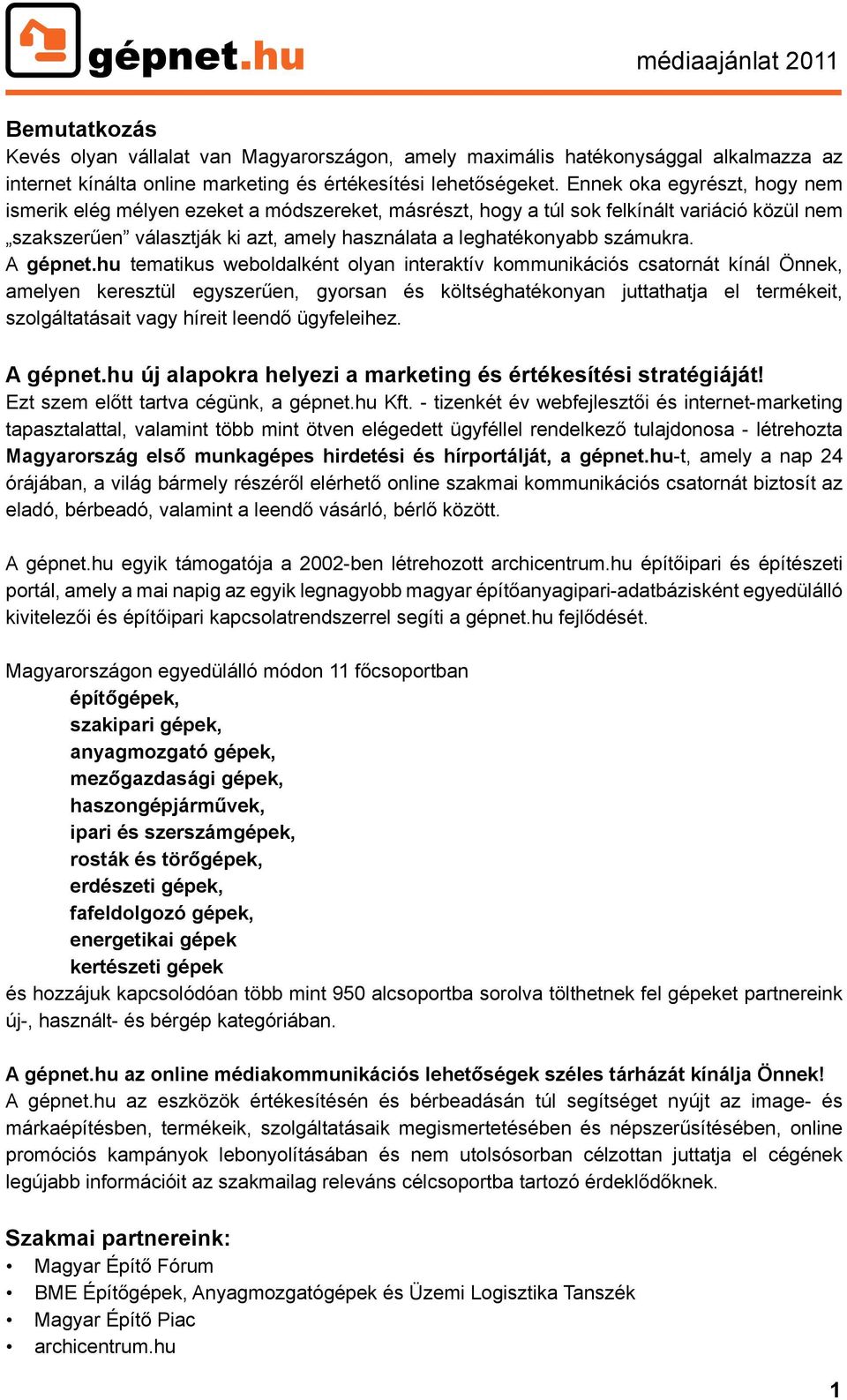 A gépnet.