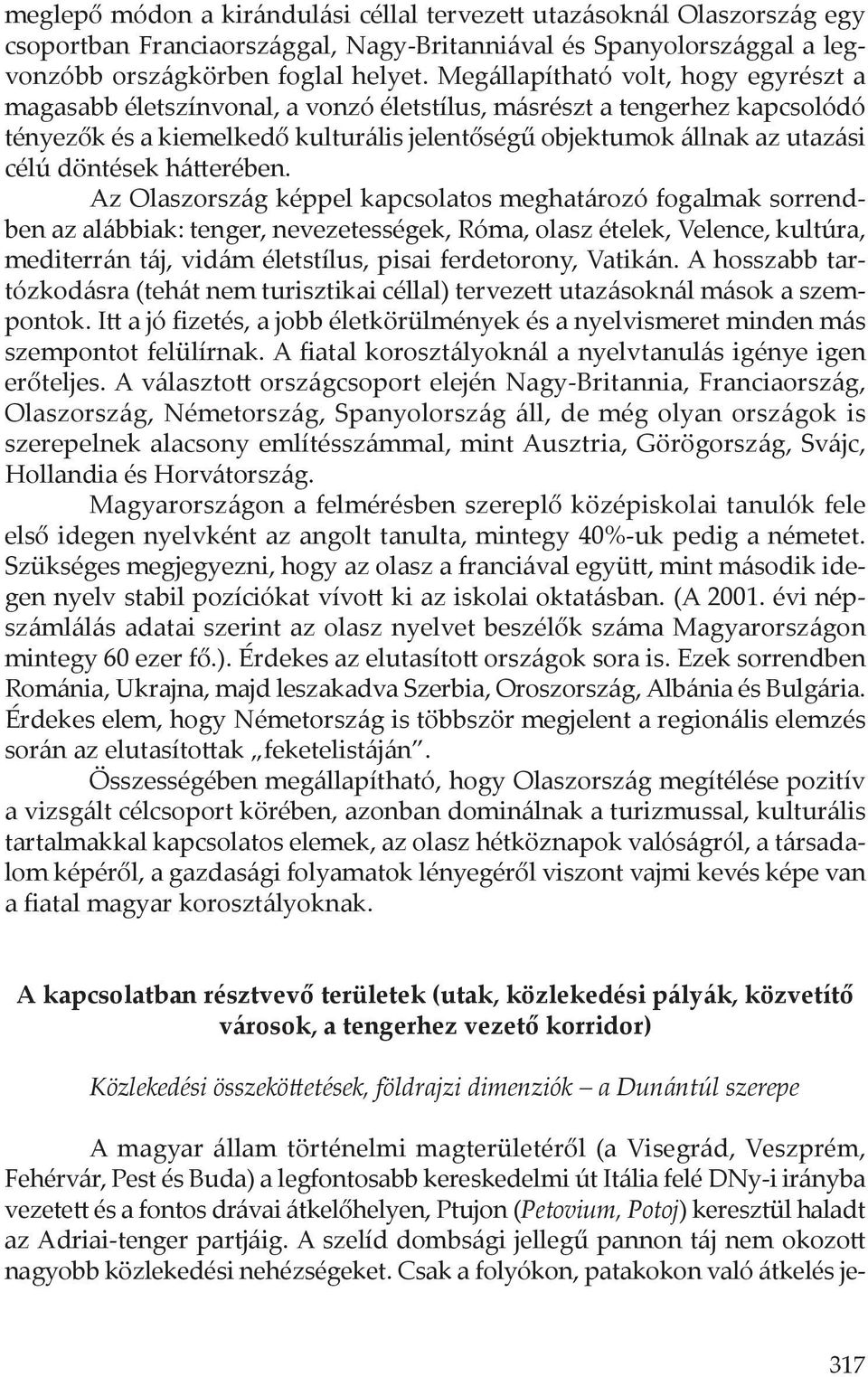 döntések hátterében.