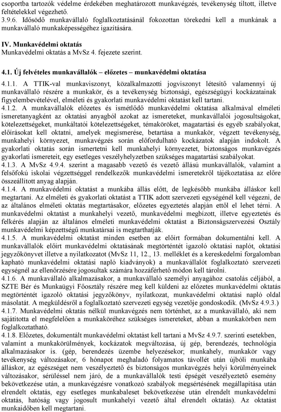Új felvételes munkavállalók előzetes munkavédelmi oktatása 4.1.