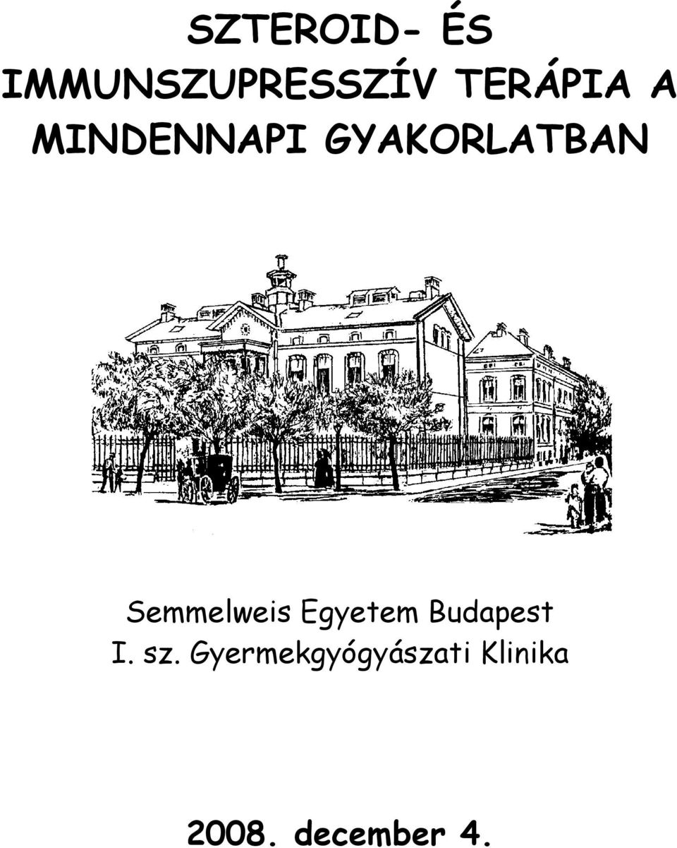 Semmelweis Egyetem Budapest I. sz.