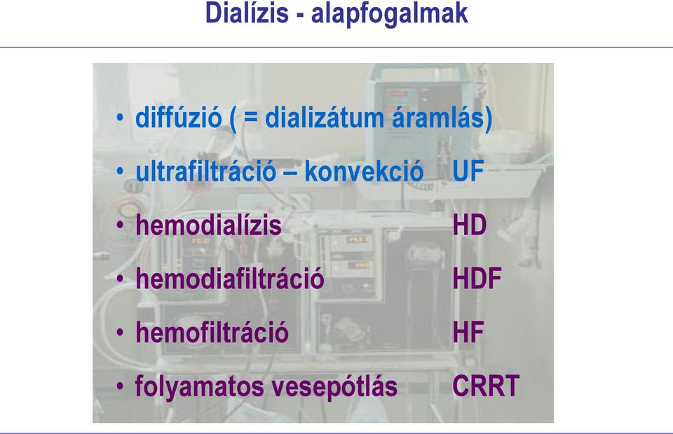 konvekció hemodialízis hemodiafiltráció