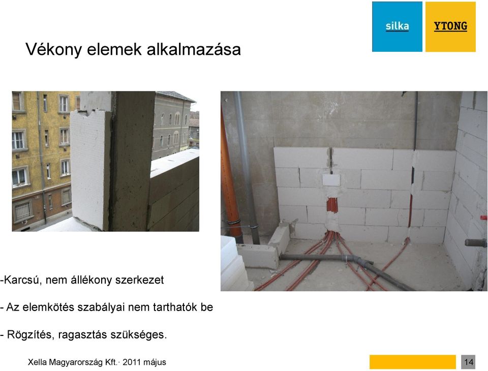 Az elemkötés szabályai nem