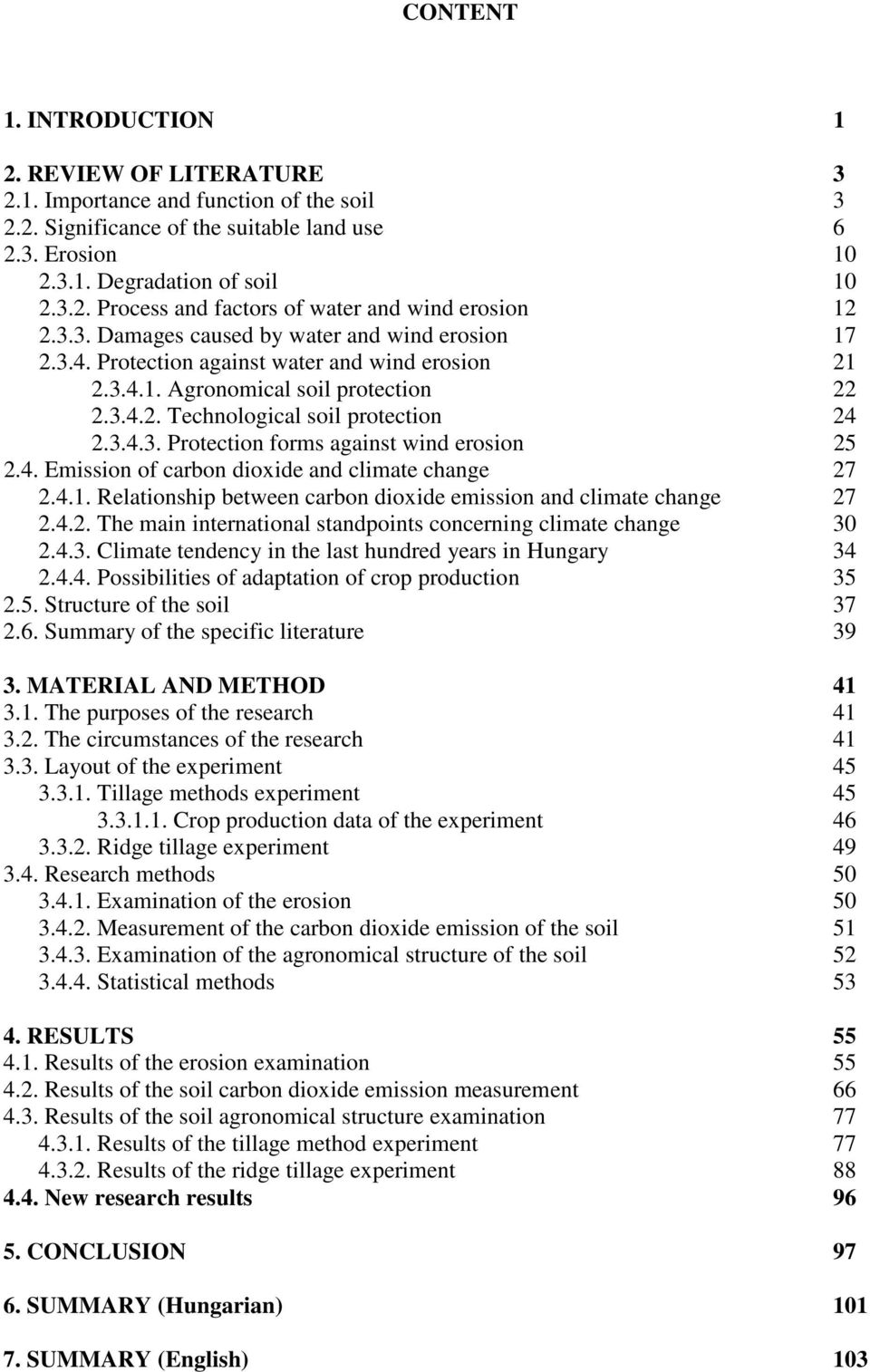 4. Emission of carbon dioxide and climate change 27 2.4.1. Relationship between carbon dioxide emission and climate change 27 2.4.2. The main international standpoints concerning climate change 30 2.