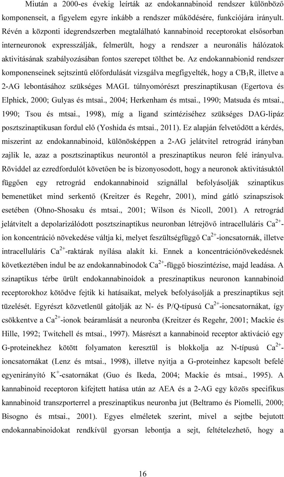 szerepet tölthet be.