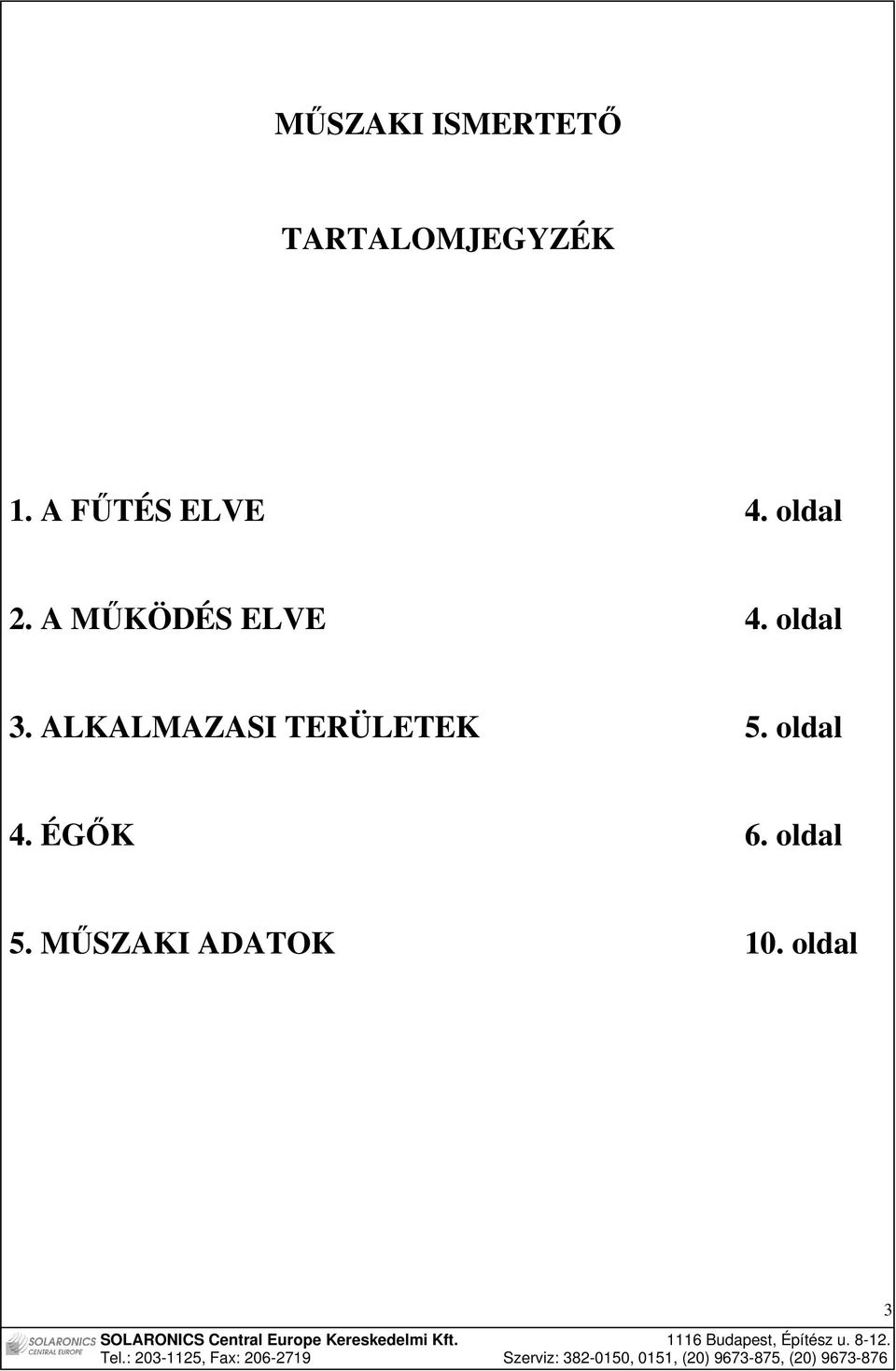 oldal 3. ALKALMAZASI TERÜLETEK 5. oldal 4.
