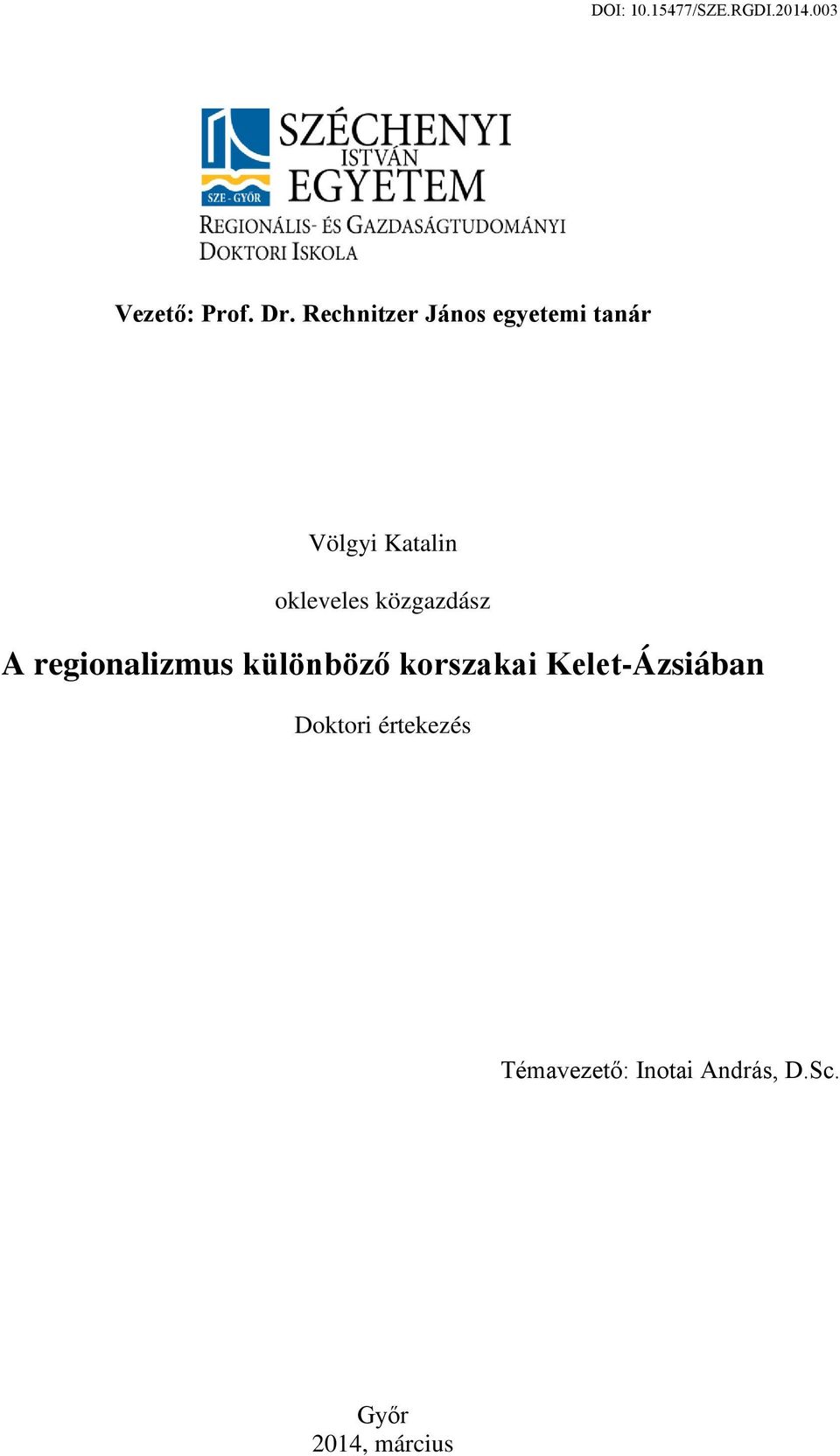okleveles közgazdász A regionalizmus különböző