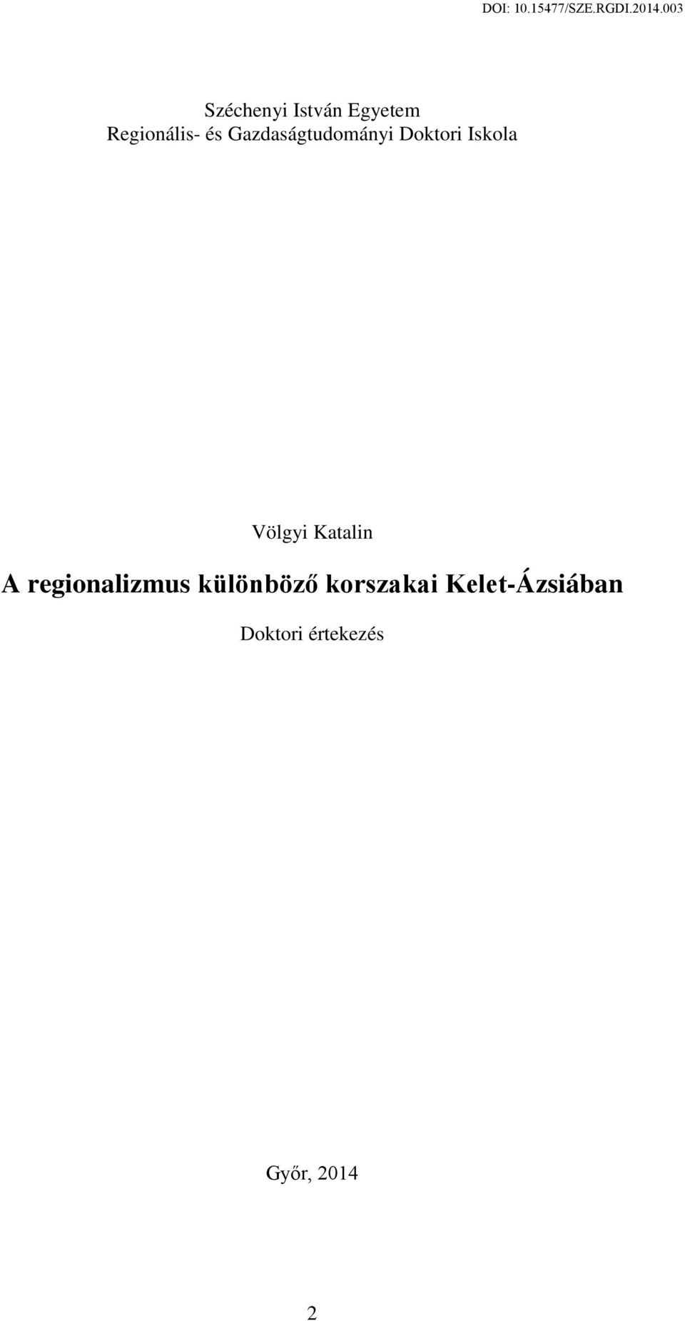 Katalin A regionalizmus különböző