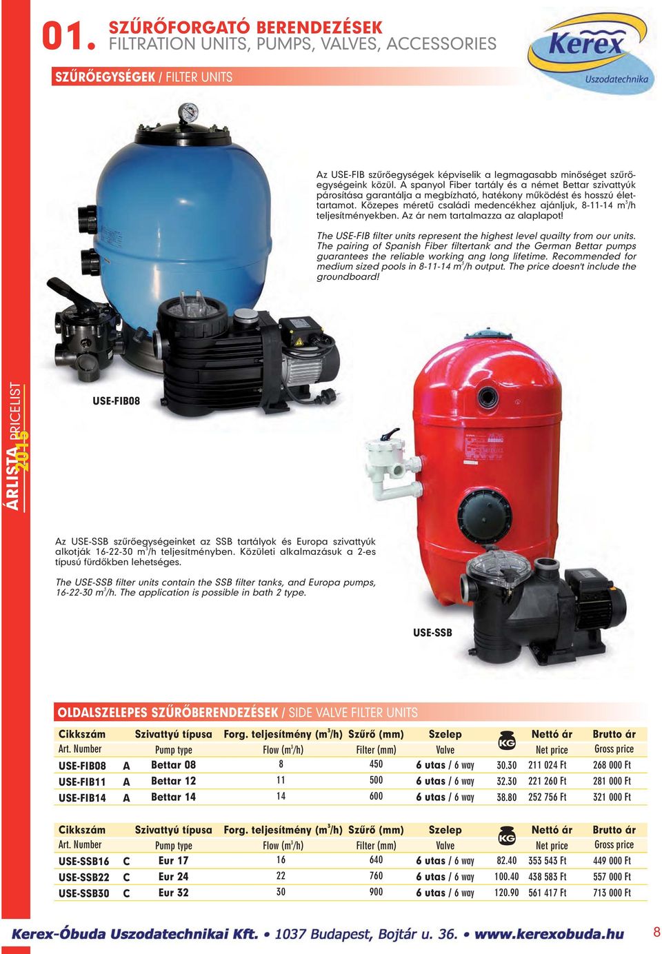 PRICELIST SZÛRÔFORGATÓ BERENDEZÉSEK FILTRATION UNITS, PUMPS, VALVES,  ACCESSORIES ÁRLISTA PDF Ingyenes letöltés